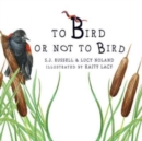 Image for To Bird or Not to Bird
