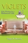 Image for Viglets : Pithy Wisdom for a Balanced Life