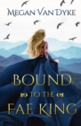 Image for Bound to the Fae King