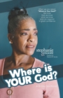 Image for Where is Your God? : A 31-Day Devotional on Standing Confidently on the Consistency of God