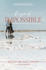 Image for Beyond Impossible : How a Divine Visitation Brought New Life to a Marriage