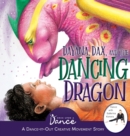 Image for Dayana, Dax, and the Dancing Dragon