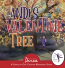 Image for Andi&#39;s Valentine Tree : A Dance-It-Out Creative Movement Story for Young Movers