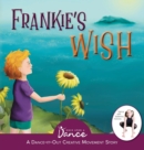 Image for Frankie&#39;s Wish : A Wander in the Wonder (A Dance-It-Out Creative Movement Story)