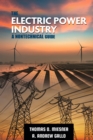 Image for The electric power industry  : a nontechnical guide