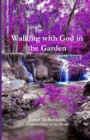 Image for Walking with God in the Garden