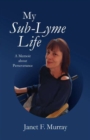Image for My Sub-Lyme Life