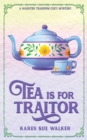 Image for Tea is for Traitor