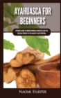 Image for Ayahuasca For Beginners