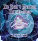 Image for The Night a Mermaid Met the Moon