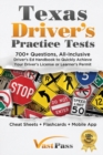 Image for Texas Driver&#39;s Practice Tests : 700+ Questions, All-Inclusive Driver&#39;s Ed Handbook to Quickly achieve your Driver&#39;s License or Learner&#39;s Permit (Cheat Sheets + Digital Flashcards + Mobile App)