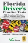 Image for Florida Driver&#39;s Practice Tests : 700+ Questions, All-Inclusive Driver&#39;s Ed Handbook to Quickly achieve your Driver&#39;s License or Learner&#39;s Permit (Cheat Sheets + Digital Flashcards + Mobile App)