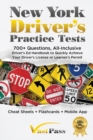 Image for New York Driver&#39;s Practice Tests : 700+ Questions, All-Inclusive Driver&#39;s Ed Handbook to Quickly achieve your Driver&#39;s License or Learner&#39;s Permit (Cheat Sheets + Digital Flashcards + Mobile App)