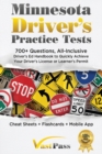Image for Minnesota Driver&#39;s Practice Tests : 700+ Questions, All-Inclusive Driver&#39;s Ed Handbook to Quickly achieve your Driver&#39;s License or Learner&#39;s Permit (Cheat Sheets + Digital Flashcards + Mobile App)