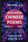 Image for Must-know Chinese Poems (Part 1) : A Beginner&#39;s Guide To Self-Learn Mandarin Chinese Poetry (HSK Level 3, Chinese, Pinyin and English Edition)