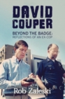 Image for David Couper : Beyond the Badge; Reflections of an Ex-cop