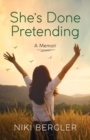 Image for She&#39;s Done Pretending