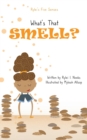 Image for Rylei&#39;s Five Senses : What&#39;s That Smell