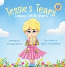 Image for Tessie&#39;s Tears: Grampy Goes to Heaven