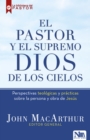 Image for El Pastor Y El Supremo Dios De Los Cielos