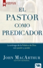 Image for Pastor Como Predicador, El