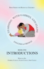 Image for Learning With Gabriel and Ellise Book One- Introductions