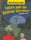 Image for Colten and the Bullfrog Adventure