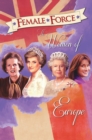 Image for Female Force : Women of Europe: Queen Elizabeth II, Carla Bruni-Sarkozy, Margaret Thatcher &amp; Princess Diana