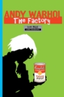 Image for Milestones of Art : Andy Warhol: The Factory