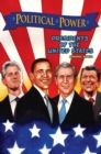 Image for Political Power : Presidents of the United States: Barack Obama, Bill Clinton, George W. Bush, and Ronald Reagan
