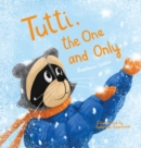 Image for Tutti, the One and Only