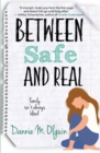 Image for Between Safe and Real