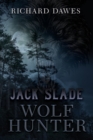 Image for Jack Slade : Wolf Hunter