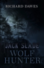 Image for Jack Slade: Wolf Hunter