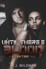 Image for Until There&#39;s Blood