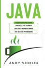 Image for Java : This book includes: Java Basics for Beginners + Java Front End Programming + Java Back End Programming