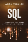 Image for SQL : Advanced SQL Query optimization techniques