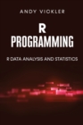 Image for R Programming : R Data Analysis and Statistics