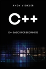 Image for C++ : C++ Basics for Beginners