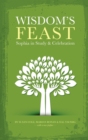 Image for Wisdom&#39;s Feast : Sophia in Study and Celebration
