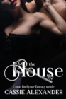 Image for The House : Come Find Your Fantasy
