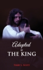 Image for Adopted by the King