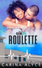 Image for Roulette : A Steamy Vegas Medical Romance