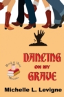 Image for Dancing on My Grave. Book &amp; Mug Mysteries #2