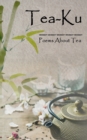 Image for Tea-Ku : Poems About Tea