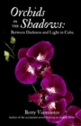 Image for Orchids in the Shadows