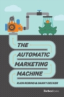 Image for The Automatic Marketing Machine