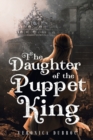 Image for The Daughter of the Puppet King