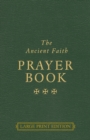 Image for The Ancient Faith Prayer Book Large Print Edition
