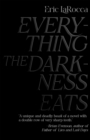 Image for Everything the Darkness Eats